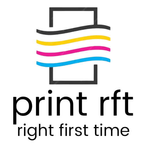 Print RFT — right first time